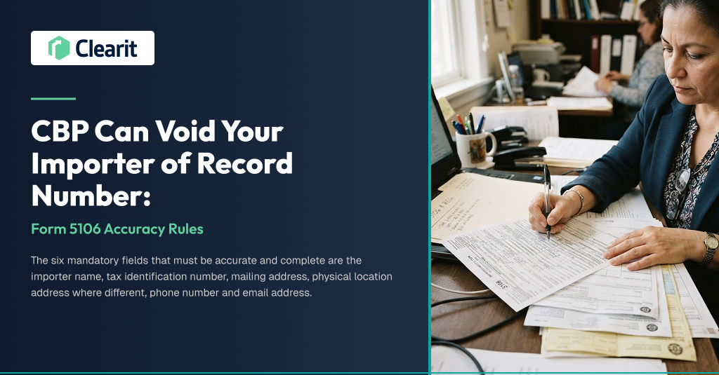 CBP Can Void Your Importer of Record Number: Form 5106 Accuracy Rules